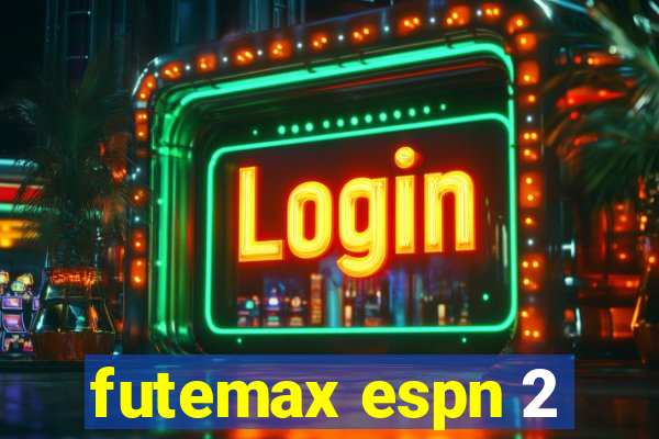 futemax espn 2